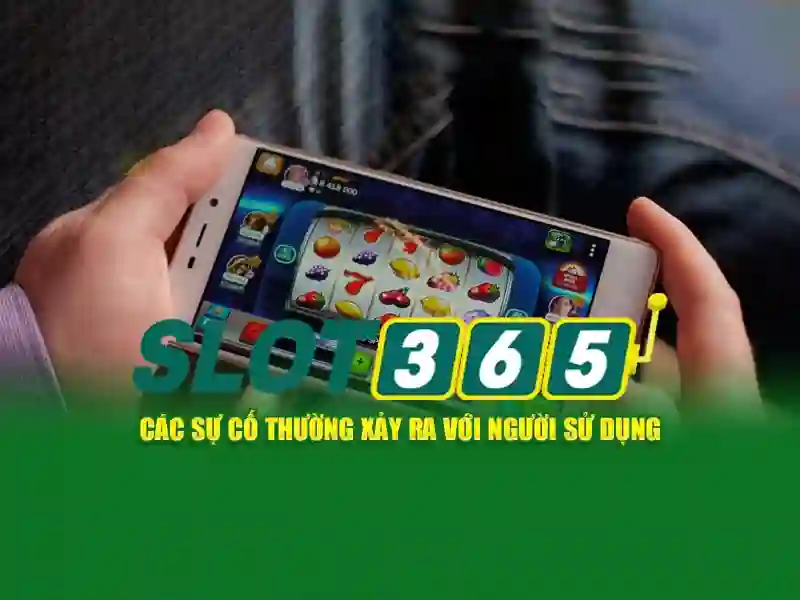 trải nghiệm Slot365