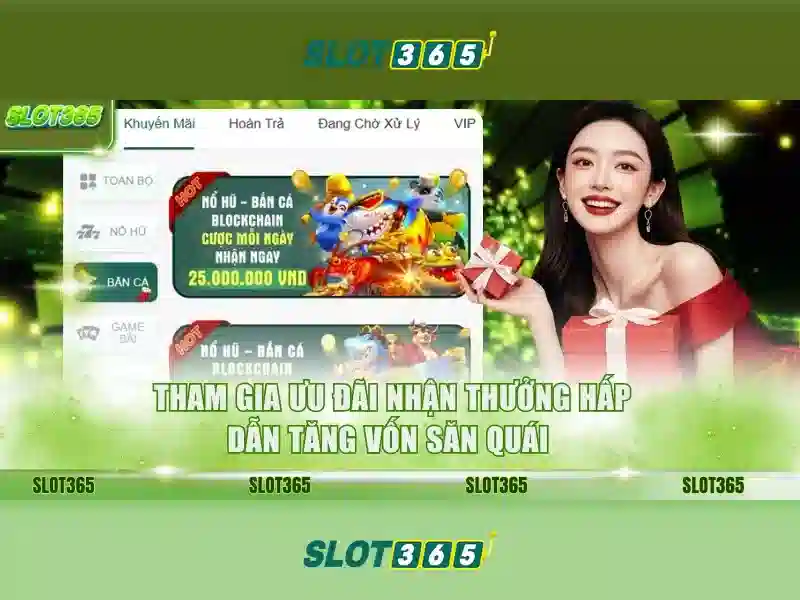 slot365 khuyến mãi