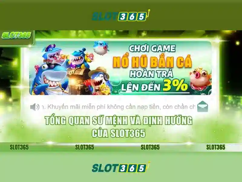 Trang chủ Slot365 chính thức không bị chặn 2026
