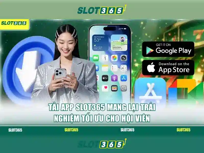 Trải Nghiệm Slot365