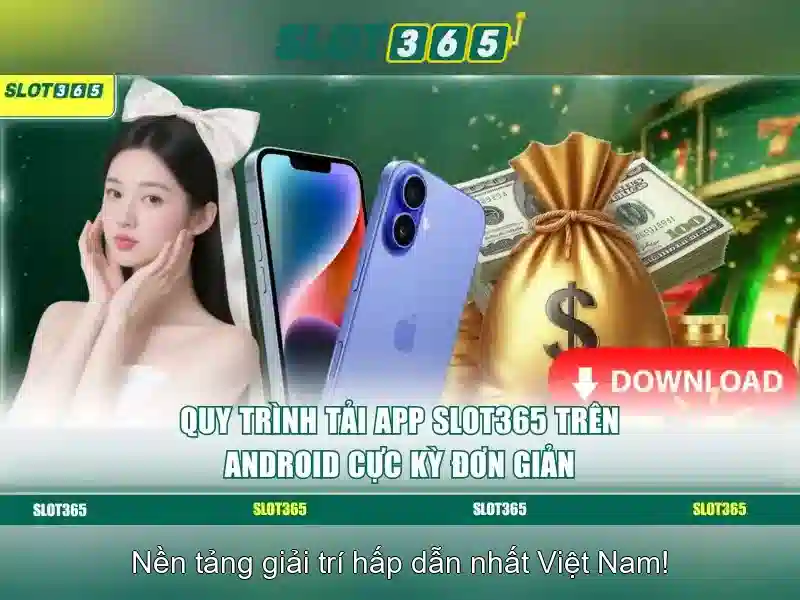 SLOT365 trò chơi slot