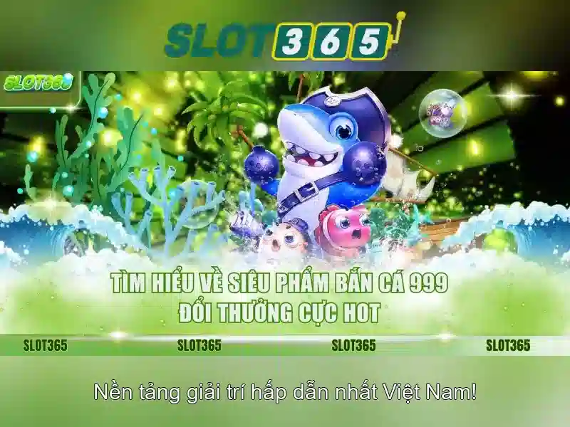 Trải Nghiệm Slot365